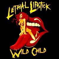 Lethal Lipstick : Wild Child